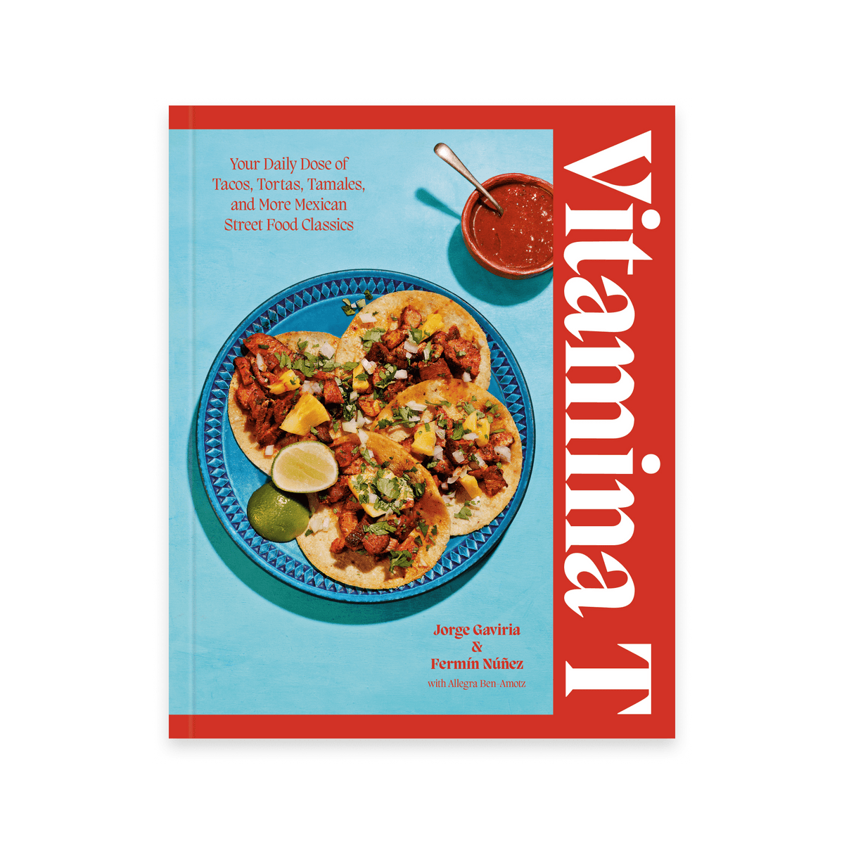 Vitamina T: Your Daily Dose of Mexican Street Food Classics