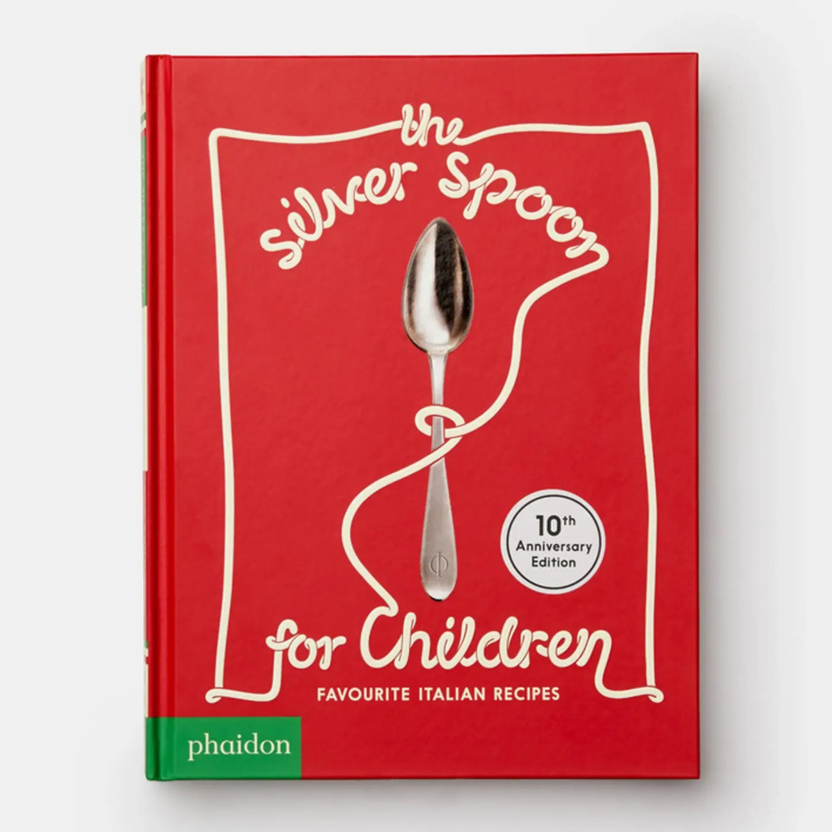 The Silver Spoon: Favorite Italian Recipes for Children